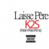 Laisse Père ( Hein Père Rmx)